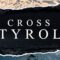 Cross Tyrol